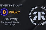 BTC Proxy — The Safest Custody Solution for Staking Bitcoin