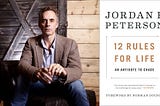 Book Summary: 12 Rules for Life by Jordan B. Peterson