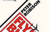 Flying Blind: The 737 MAX Tragedy and the Fall of Boeing — by Peter Robinson