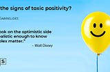 Can you spot toxic positivity?