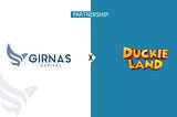 Girnas Capital makes investment in Duckie Land