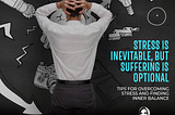 Navigating Stress with Grace: Insider Tips for Mastering Inner Balance and Peace