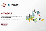 How to Conduct an e-TADAT Assessment: A Step-by-Step Guide