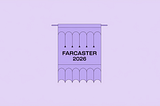 Farcaster 2026: becoming a verb