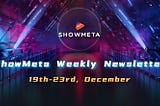 ShowMeta Weekly Newsletter (19th-23rd, Dec)