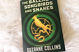 Why The Ballad of Songbirds and Snakes May Be Better Than The Hunger Games