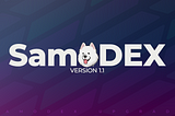 SamoDEX enhancements
