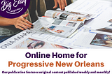Online Home for Progressive New Orleans