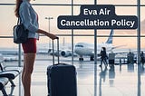 Can I get a refund on my Eva flight if I cancel within 24 hours?