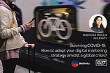 Surviving COVID-19: How to adapt your digital marketing strategy amidst a global crisis