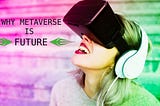 What is Metaverse? Here is Deep Vision!!