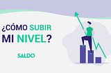 ¿Cómo subir de nivel en saldo?