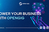 Power Your Business with OpenGig