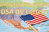 Exploring Country Eligibility for the Diversity Visa Lottery Program