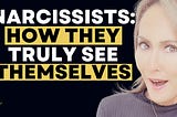 Shocking Truth How Narcissists Truly See Themselves!