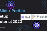 Effortlessly Elevate Your React Code with ESLint and Prettier: A Step-by-Step Guide for 2023