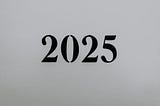 2025: year of longing…