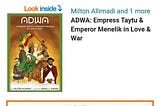 “ADWA…” graphic history book about Ethiopia’s great victory over Imperialism Now in Amazon E-book