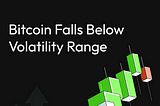 Aibit Research Institute Market Analysis | Bitcoin Falls Below Volatility Range