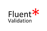 FluentValidation