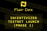 Incentivized Testnet Phase 1