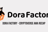 DoraFactory — CryptoVerse AMA