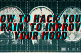 How to hack your brain to improve your mood. By Laura Campbell