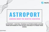 Astroport اور انجیکٹیو کے ساتھ چاند کو دریافت کریں۔