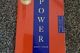 The Summary of “The 48 Laws of Power” by Robert Greene.