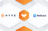 Ecosystem Partnership: WeBlock x HYVE — powering a decentralized WeAdmin