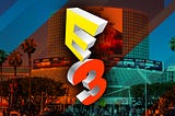 E-Pals: Post-E3 Thoughts