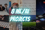 8 ML/AI Projects To Make Your Portfolio Stand Out