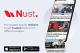 Get the latest news from your local area and all over the world with Nust!