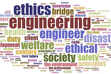 Role of Ethics in Engineering