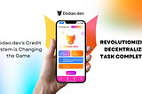 Revolutionizing Decentralized Task Completion: How Dodao.dev’s Credit System is Changing the Game