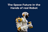 Valkyrie: NASA’s Robotic Revolution Ready for the Cosmos