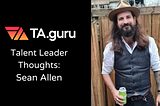 Talent Leaders Series with TA.guru
