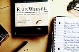 pieces of — NIIGHT by Elie Wiesel —