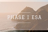 When do you need a Phase I ESA?