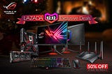SALE ANNOUNCEMENT: ASUS and ROG Items on 50% Sale for Lazada 12.12 Event