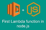 Getting started with AWS lambda and serverless framework