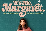 Are You There, Margaret?