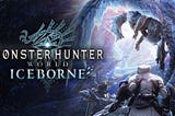 The ABC’s of Monster Hunter World: Iceborne