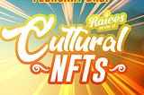 Release: First Latin Culture NFTs