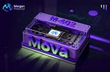 Morgan Protocol Officially Launches the M-402 Protocol on the MOVA Chain:
