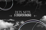 DLTs, NFTs & Crowdfunding