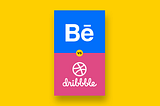 Behance / Dribbble