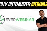 Everwebinar Review and In-depth Tutorial