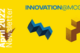 Innovation@MCG Newsletter April ’22