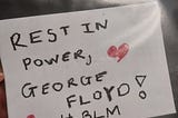 Letter to George Floyd 💔
